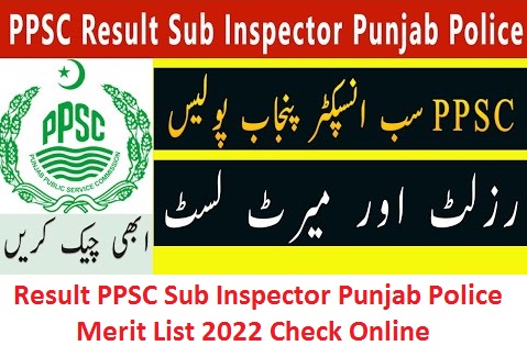 ppsc sub inspector result 2022