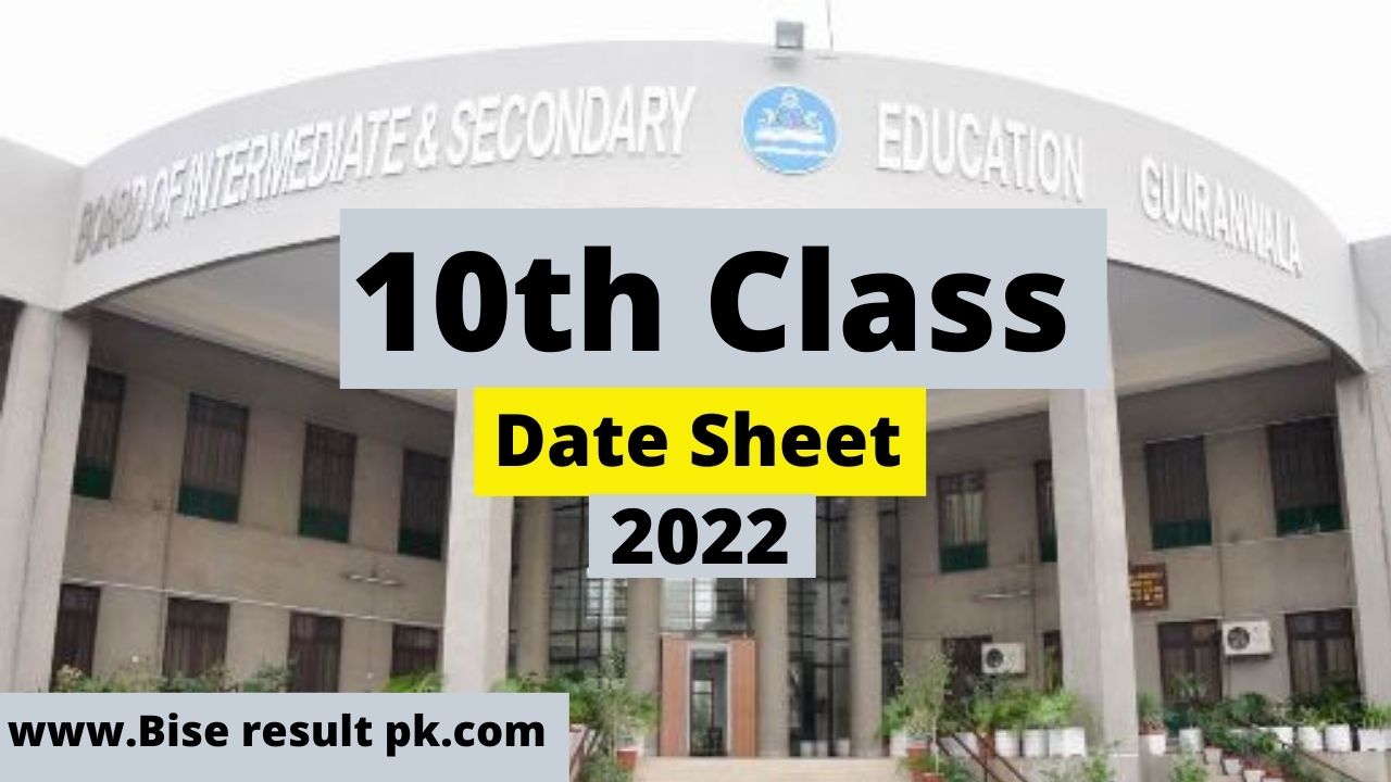 BISE Gujranwala Board 10th Class Date Sheet 2022