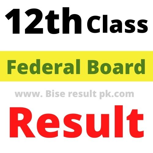 Federal board result 12th class 2022