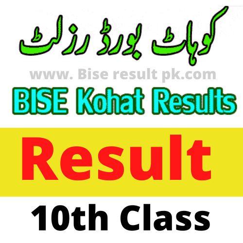 Bise Kohat 10th Class Result 2022