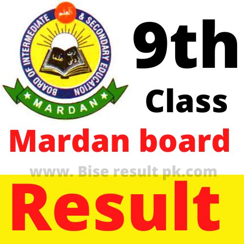 bise Mardan Board Result 9th Class 2022