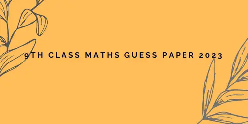 9th Class Math Guess Paper 2023 Urdu Medium